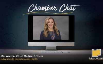 DR. WEAVER JOINS DUBOIS COUNTY CHAMBER VIRTUAL CHAMBER CHAT